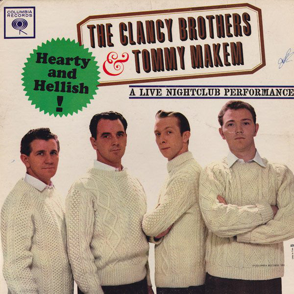 The Clancy Brothers & Tommy Makem ‎– Hearty And Hellish- A Live Nightclub Performance - 1962- Folk, Celtic (Vinyl)