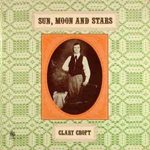 Clary Croft ‎– Sun, Moon and Stars -1975 Maritime Folk (Vinyl)