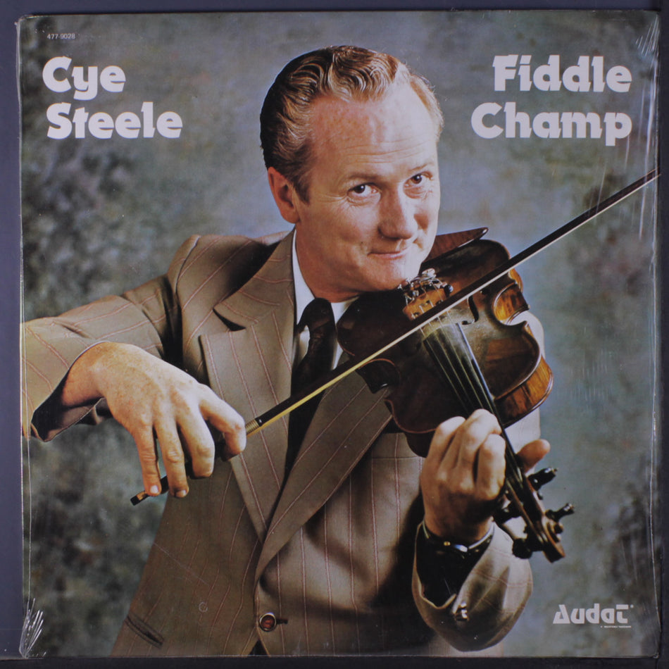 Cye Steele ‎– Fiddle Champ -Maritime Folk Fiddler - 1970 (vinyl)