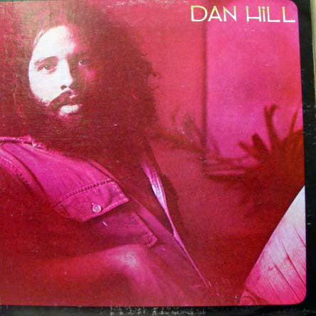 Dan Hill ‎– Dan Hill -1975  Classic Rock (clearance vinyl ) NO COVER
