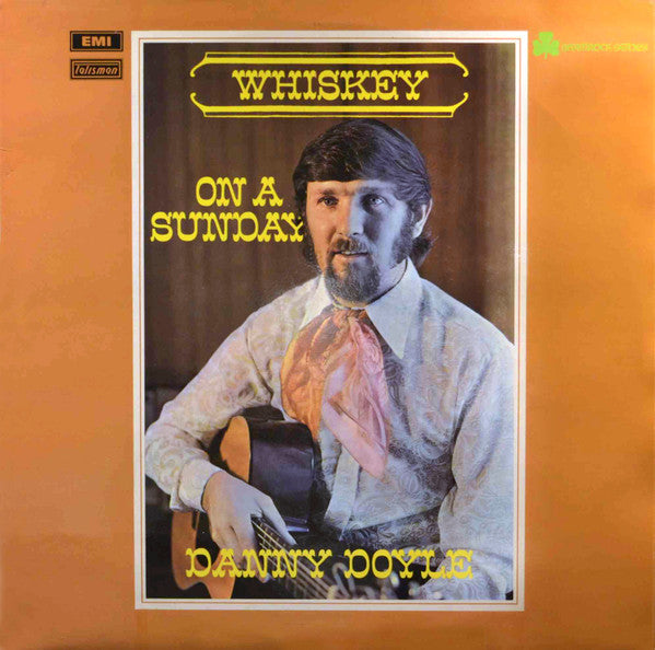 Danny Doyle Whiskey On A Sunday - 1970- Folk, Celtic ( UK Import Vinyl )