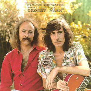 David Crosby & Graham Nash ‎– Wind On The Water - 1975- Folk Rock, Country Rock, Classic Rock (vinyl)