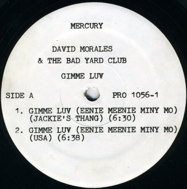 David Morales & The Bad Yard Club ‎– Gimme Luv (Eenie Meenie Miny Mo) PROMO - 1983-House, Garage House (Vinyl)