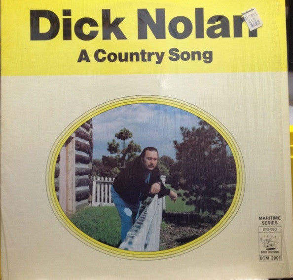 Dick Nolan  A Country Song - 1976-Folk, World, & Country , Newfoundland (vinyl)