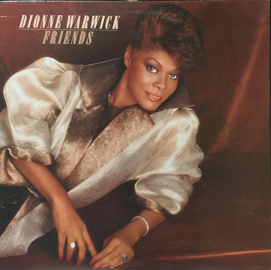 Dionne Warwick – Friends - 1985- Jazz, Funk / Soul, Pop Style:	Soul, Easy Listening (Vinyl)