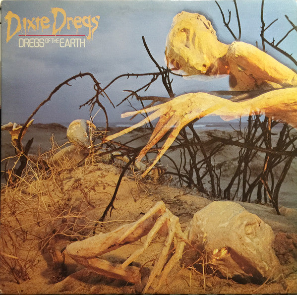 Dixie Dregs ‎– Dregs Of The Earth -1980 -Jazz-Rock, Fusion (vinyl)