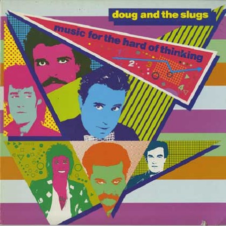 Doug And The Slugs ‎– Music For The Hard Of Thinking -1982- New Wave, Pop Rock (vinyl)