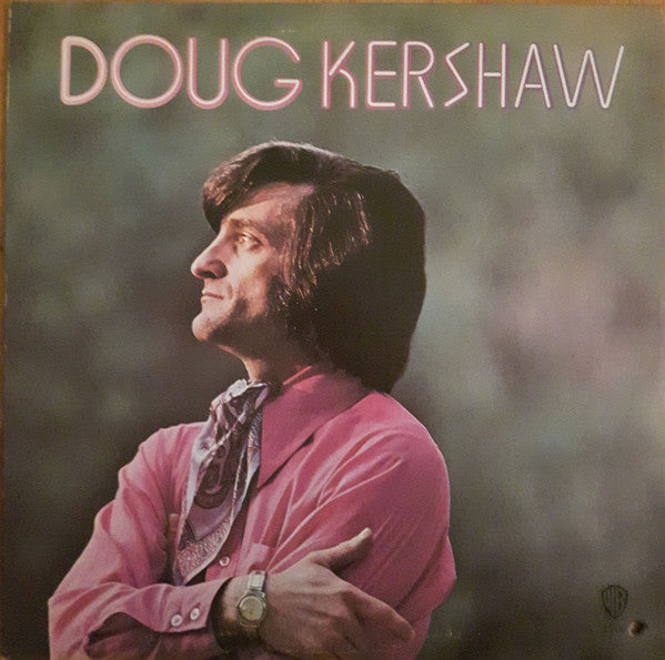 Doug Kershaw – Doug Kershaw - 1971-Folk, World, & Country Style:	Cajun (Vinyl) a few marks