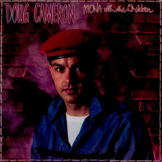 Doug Cameron ‎– Mona With The Children - 1985-Rock, Pop, Folk (vinyl)