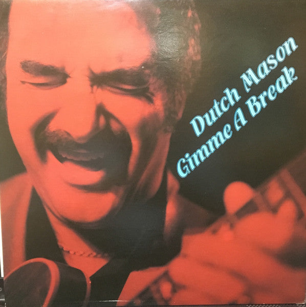 Dutch Mason Blues Band – Gimme A Break - 1981- Blues , Maritimes (vinyl)