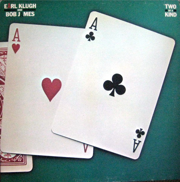 Earl Klugh & Bob James ‎– Two Of A Kind - 1982- Smooth Jazz, Jazz-Funk (vinyl)