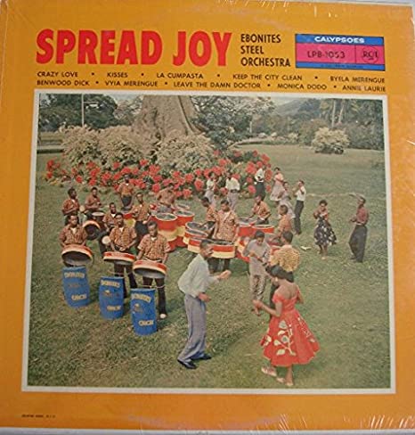 Ebonites Steel Orchestra – Spread Joy - Latin, Folk, World, & Steel Band, Calypso, Merengue (vinyl)