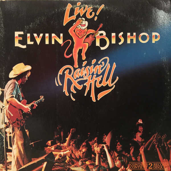 Elvin Bishop ‎– Raisin' Hell - 2 lps 1977 Classic Rock (vinyl)