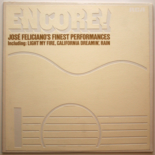 José Feliciano ‎– Encore! José Feliciano's Finest Performances - 1971 -  Rock, Latin, Folk (vinyl)