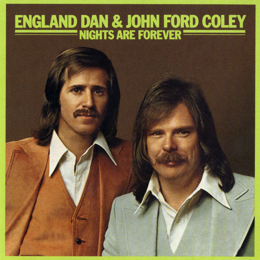 England Dan & John Ford Coley ‎– Nights Are Forever - 1976- Country Rock, Soft Rock (vinyl)