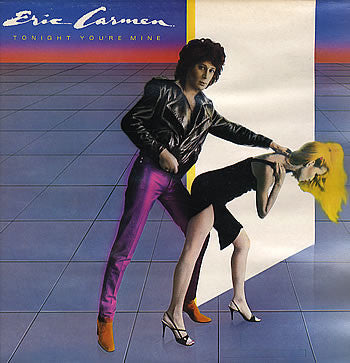 Eric Carmen – Tonight You're Mine- 1980-Soft Rock, Classic Rock (vinyl)