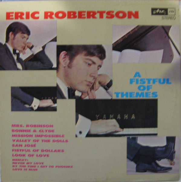 Eric Robertson ‎– A Fistful Of Themes -1965? Movie Themes- Modern Classical (Vinyl) 2 versions