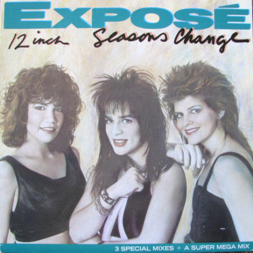 Exposé ‎– Seasons Change - 1987-Synth-pop, Downtempo - ( Vinyl, 12" )