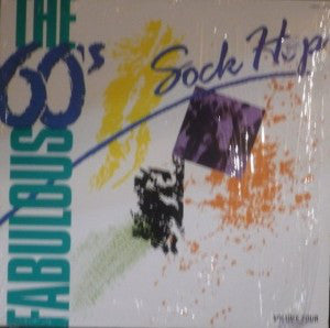 Fabulous 60's Volume Four - Sock Hop - 1988-  Pop Rock, Classic Rock, Rock & Roll (vinyl)