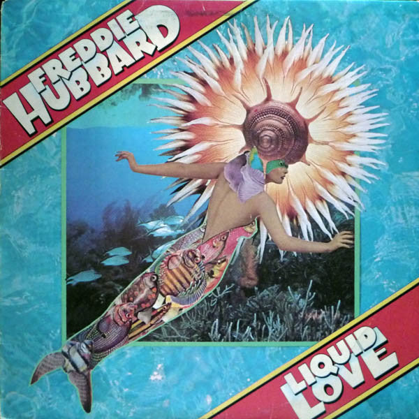 Freddie Hubbard ‎– Liquid Love -1975 -  Fusion, Jazz-Funk (vinyl)