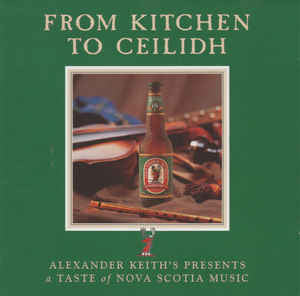 From Kitchen To Ceilidh ( Stan Rogers + 11 other Maritime Artists) Music CD