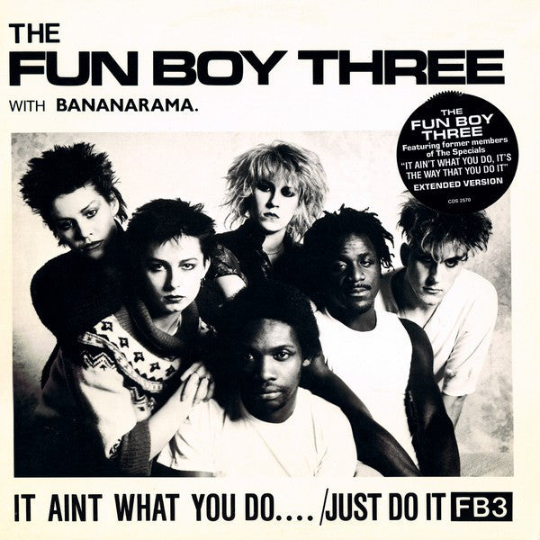 Fun Boy Three,The- With Bananarama ‎– It Ain't What You Do..../Just Do It (Extended Version) NEW Vinyl