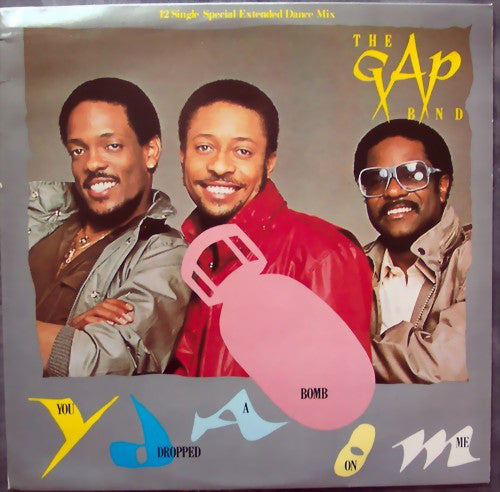 Gap Band ‎– You Dropped A Bomb On Me -1982- Electronic Disco (vinyl) 12" - 45 RPM
