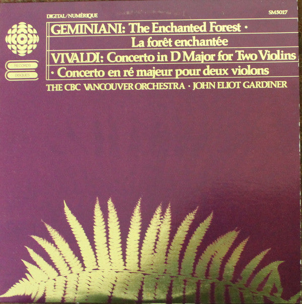 Geminiani, Vivaldi / The CBC Vancouver Orchestra* · John Eliot Gardiner ‎– The Enchanted Forest · La Forêt Enchantée / Concerto In D Major For Two Violins · Concerto En Ré Mineur Pour Deux Violons (New Vinyl)