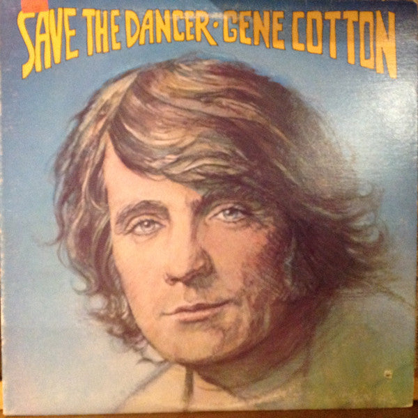 Gene Cotton ‎– Save The Dancer -1978- Folk Rock, Pop Rock ( vinyl )