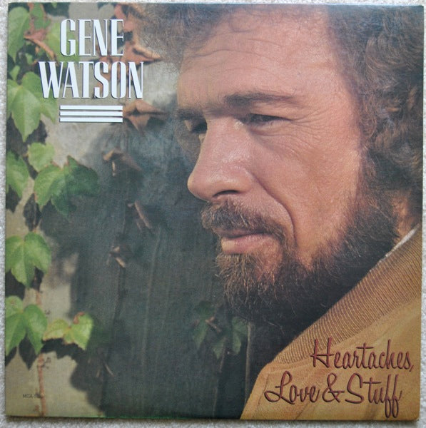Gene Watson ‎– Heartaches, Love & Stuff-1984-  Folk, World, & Country (vinyl)