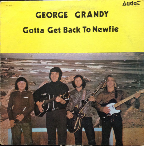 George Grandy ‎– Gotta Get Back To Newfie - Rare 1974 Newfoundland (vinyl)