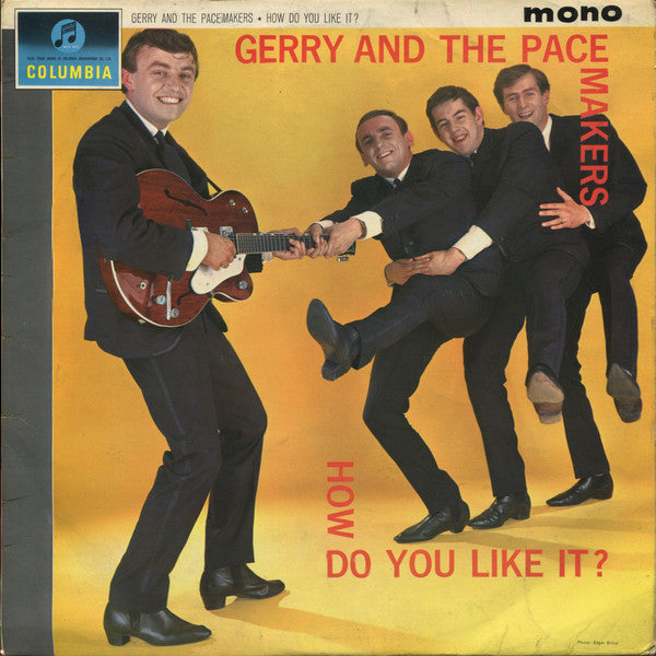 Gerry And The Pacemakers ‎– How Do You Like It? - 1963- Beat, Rock & Roll, Pop Rock (vinyl)