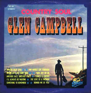Glen Campbell ‎– Country Soul- 1968 - Rare Folk , Country Vinyl
