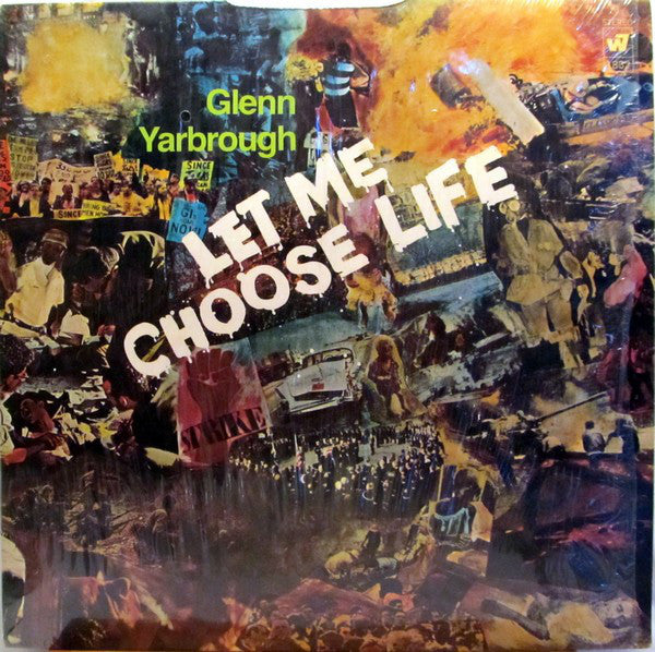 Glenn Yarbrough ‎– Let Me Choose Life -1970 Folk, World, & Country ( vinyl)