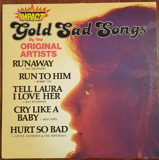 Gold Sad Songs -1979 Pop - Del Shannon, Timi Yuro, Box Tops ,Little Anthony & The Imperials (vinyl)