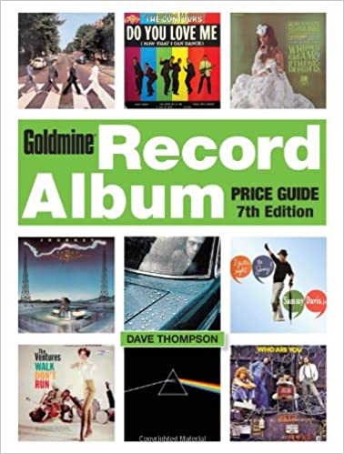 Goldmine Record Album Price Guide Paperback 7th Edition  – 688 pages - May 22 , 2013 Near Mint