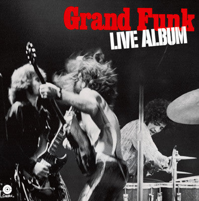 Grand Funk Railroad ‎– Live Album - 2 lps - 1970- Blues Rock, Garage Rock (CLEARANCE VINYL) 1 of two albums