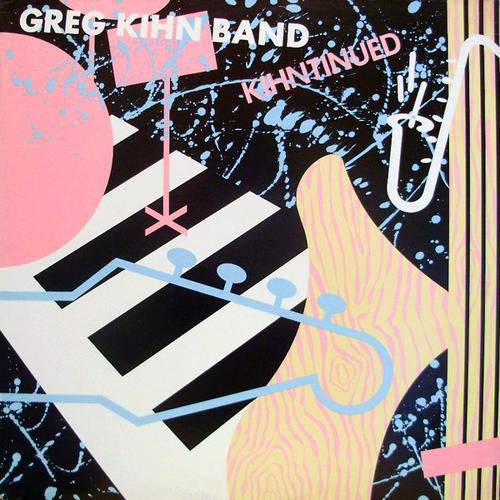 Greg Kihn Band ‎– Kihntinued - 1982  New Wave, Power Pop,  Rock (vinyl)