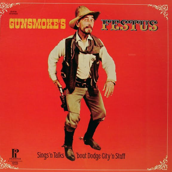 Gunsmoke's Festus – Sings And Talks 'Bout Dodge City 'N Stuff - Stage & Screen ,Soundtrack, Theme (Vinyl)