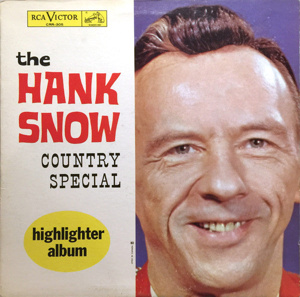 Hank Snow ‎– Country Special Highlighter Album - 1963-Folk, World, & Country (vinyl)