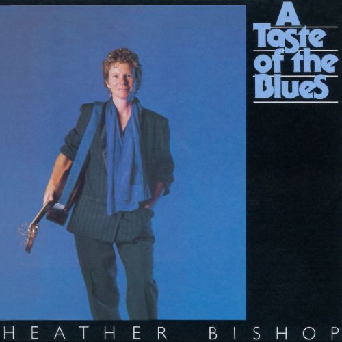 Heather Bishop ‎– A Taste Of The Blues - 1986 Blues (vinyl)