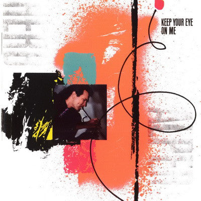 Herb Alpert ‎– Keep Your Eye On Me - 1987-Electronic, Jazz, Funk / Soul Style: Jazzdance, Synth-pop, Disco (vinyl)