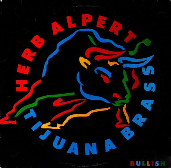 Herb Alpert / Tijuana Brass ‎– Bullish - 1984- Latin Jazz (vinyl)
