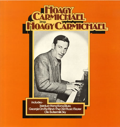 Hoagy Carmichael ‎– Hoagy Carmichael Sings Hoagy Carmichael - Jazz Vocal - UK import (vinyl)