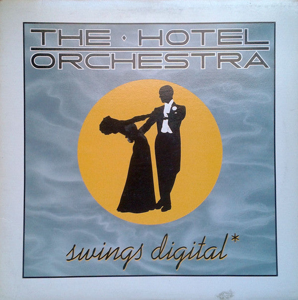 Hotel Orchestra ,The - Swings Digital -1982- Jazz (vinyl)
