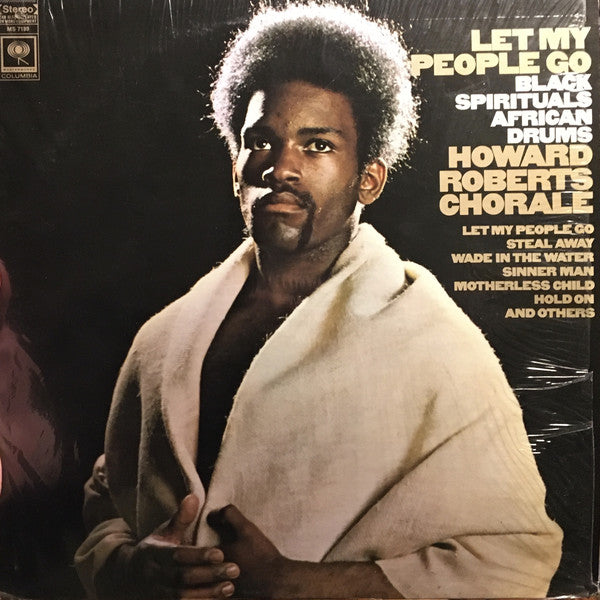 Howard Roberts Chorale ‎– Let My People Go; Black Spirituals / African Drums -1968-Funk / Soul, Non-Music, Folk, World, & Country Style: Choral, Gospel, African (Rare Vinyl)