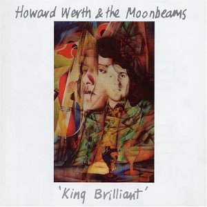 Howard Werth & The Moonbeams ‎– King Brilliant -1975- Folk Rock (vinyl)