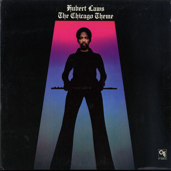 Hubert Laws ‎– The Chicago Theme-1975- Soul-Jazz, Jazz-Funk (vinyl)