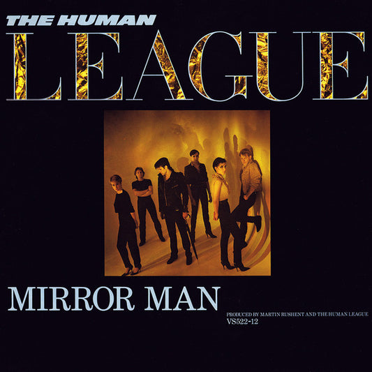 Human League ‎– Mirror Man -1982-  Synth-pop, New Wave ( Vinyl, 12", 45 RPM, Single )