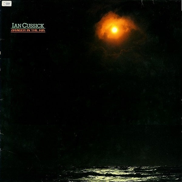Ian Cussick ‎– Danger In The Air -1983 German Import - New Wave (import Vinyl)